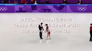 Tessa VIRTUE & Scott MOIR Warm Up │ Pyeongchang 2018 Team Event Free Dance