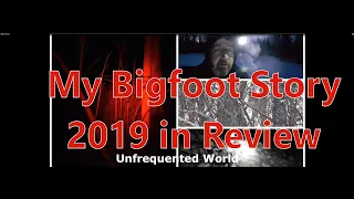 My Bigfoot Story Ep. 35 -The Story So Far