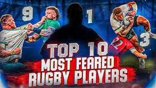 Top 10 Most Feared Rugby Players Right Now | Brutality, Aggression, Skill & Speed 2023