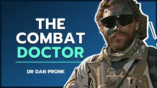 Resilience With The Combat Doctor | Dr Dan Pronk | To Be Human Podcast #085