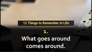 12 things to remember in life