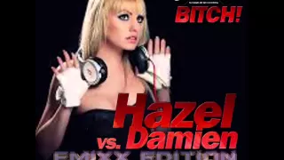 Hazel vs Damien - Bitch! (Emixx Edition 2K15) DEMO