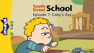 South Street School 7 | Coby's Day | School | Little Fox | Bedtime Stories