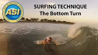 SURFING TECHNIQUE - Performing a Bottom Turn