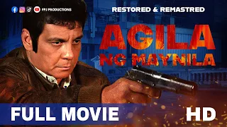 FPJ Restored Full Movie | Agila ng Maynila | HD | Fernando Poe Jr.