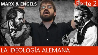 La Ideología Alemana - Marx y Engels  (2/2)