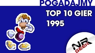 TOP 10 gier roku 1995 - Pogadajmy #54 (Stare Retro Gry)