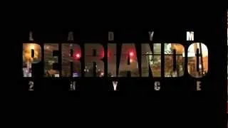 LADY M Feat. 2NYCE - PERRIANDO