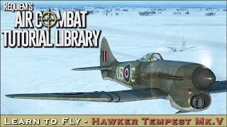 Learn to fly the Hawker Tempest Mk.V