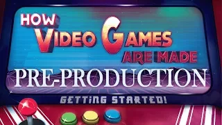 How video games are made - Part1 - Pre-Production