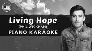 LIVING HOPE - Phil Wickham | PIANO KARAOKE WITH LYRICS | PIANO ACCOMPANIMENT | by Andrew Poil