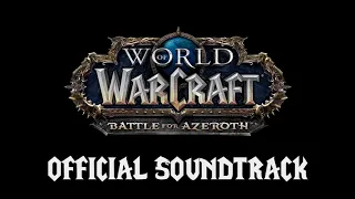 World of Warcraft: Battle For Azeroth OST | 01 | Before the Storm
