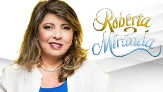 ROBERTA MIRANDA COLEÇÃO SERTANEJA OS SUCESSOS E SAUDADES DA VIDA #01