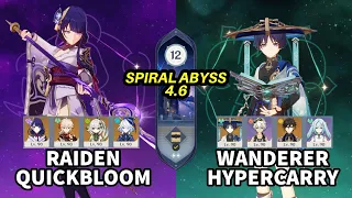 C2 Raiden Quickbloom and C0 Wanderer Hypercarry - Spiral Abyss 4.6 Floor 12 9 Stars