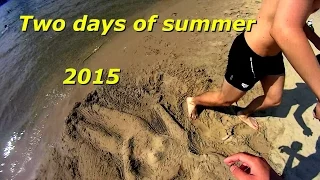 Two days of summer - видеодневник #1