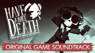 Have a Nice Death | Original Game Soundtrack - Full Album