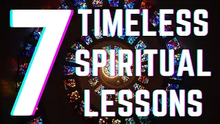 Timeless 7 Spiritual Lessons