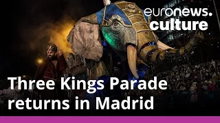 Epiphany 2022: Three Kings parade returns to Madrid after COVID disruption