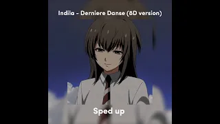 Indila - Derniere Danse 8D audio (sped up)