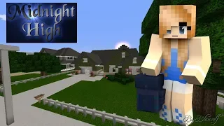 Moving In| Midnight High|Minecraft Roleplay| Ep.1