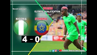 NIGERIA WOMEN 4 - 0 ETHIOPIA WOMEN: OLYMPIC GAMES QUALIFICATIONS 2024 / SECOND LEG