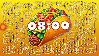8 Minute taco 🌮 bomb 💣 timer