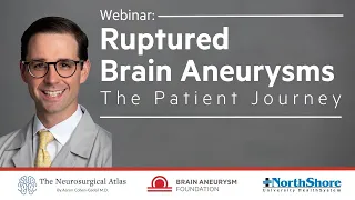 Ruptured brain aneurysms: The patient journey | Webinar