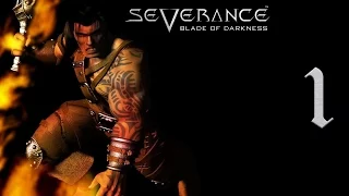 Severance - Blade of Darkness #1 [Кашгар]