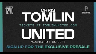 Chris Tomlin + UNITED Tour 2022