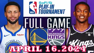 Sacramento Kings Vs Golden State Warriors Full Game Highlights | April 16, 2024 | NBA Play in