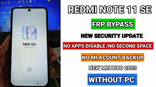 note 11 se frp bypass | redmi note 11 se frp bypass | new method 2023 | without pc | 100% work |