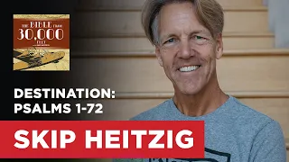 Destination: Psalms 1-72 | Skip Heitzig