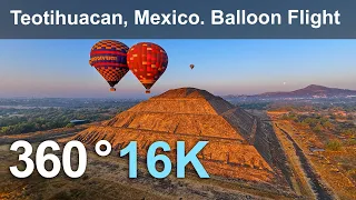 Teotihuacan, Mexico. Scenic Hot Air Balloon Flight. 360 video in 16K