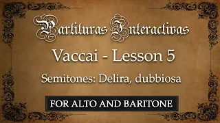 Vaccai KARAOKE FOR ALTO AND BARITONE: Lesson 5 - Semitones: Delira, dubbiosa - Key: D Major