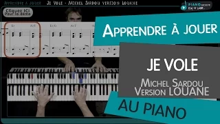 Apprendre je vole version LOUANE (Michel Sardou) - Tuto Piano + Partition