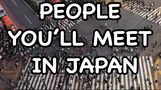 The many types of Japanese people you might meet