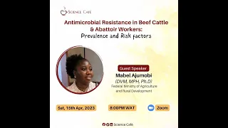 AMR in Beef Cattle and Abattoir Workers: Prevalence and Risk Factors with Dr. Mabel Ajumobi