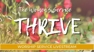 KCOC Women's Service THRIVE | April 7, 2024