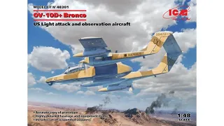 Unboxing OV-10D+ Bronco, Light Attack And Observation Aircraft Model ICM 48301 - 1/48 Scale Model