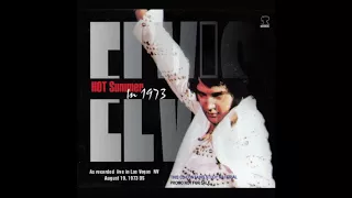 Elvis Presley  - Hot Summer in 1973 - August 19, 1973 Full Album