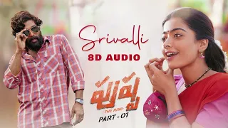 #Srivalli (Telugu) | Pushpa - The Rise [ 8D AUDIO ] | Use Headphones 🎧