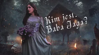 Kim jest Baba Jaga?