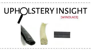 Upholstery Insight: Windlace