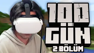 Minecraft VR'da 100 Gün  - 2.Bölüm