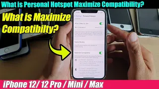 iPhone 12/12 Pro: What is Personal Hotspot Maximize Compatibility?
