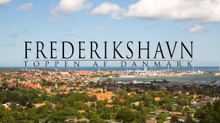 Frederikshavn - The little big city  - port of opportunities at the Top of Denmark