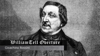 William Tell Overture by Gioachino Rossini