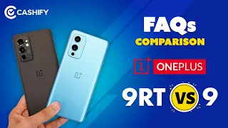 OnePlus 9RT Vs OnePlus 9 FAQs Comparison - 25+ important questions answered + ask us anything