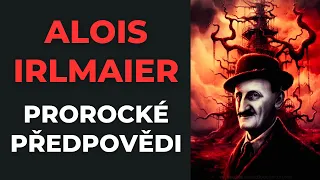 Alois Irlmaier | Vize pro naši dobu | Prorocké předpovědi záhadného vizionáře