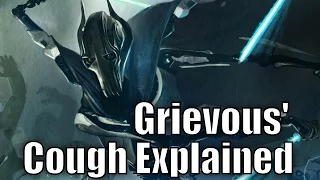 Why General Grievous Coughs so much